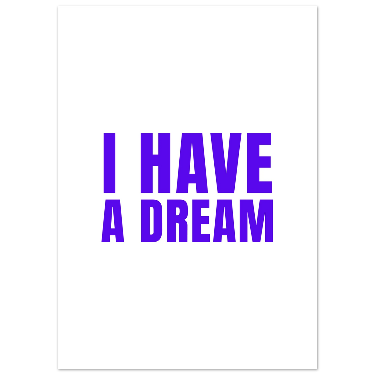 Affiche typographique « I HAVE A DREAM », ADR Gallery – visuel 3