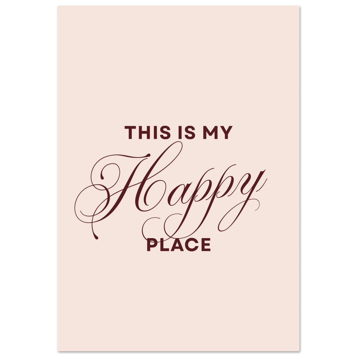 This Is My Happy Place, affiche d’art – ADR Gallery